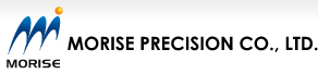 MORISE PRECISION CO., LTD.